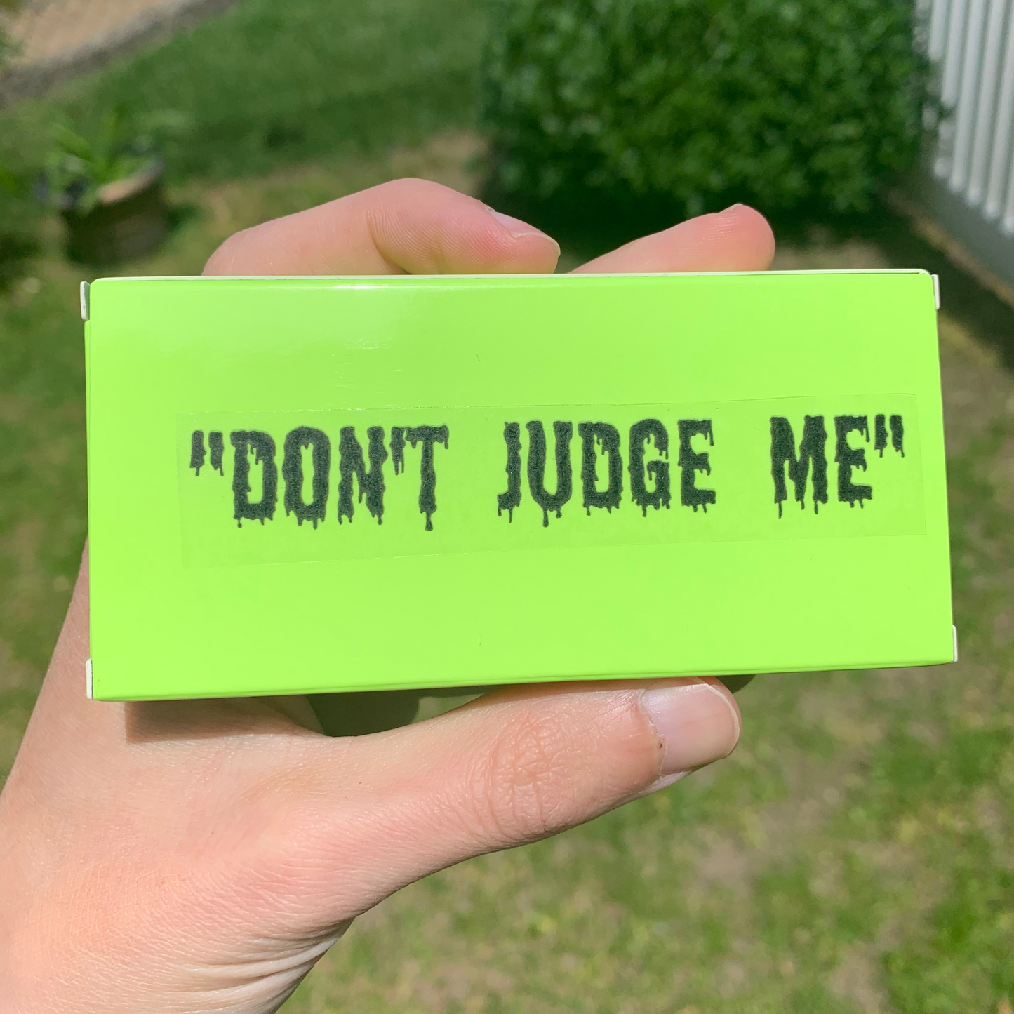 "Don't Judge Me"